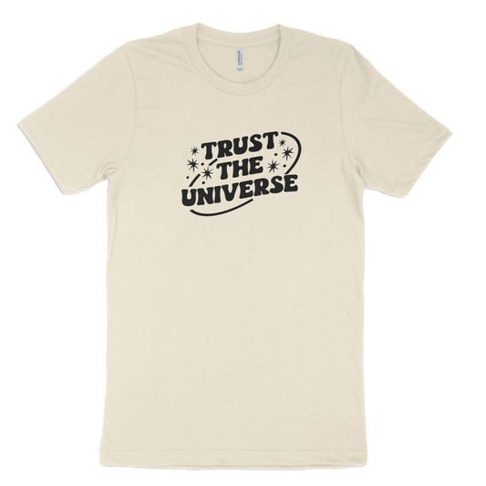 Trust the Universe T-Shirt