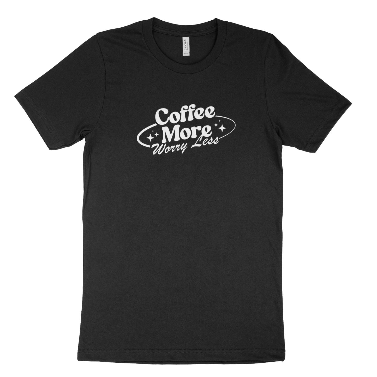 Coffee More Worry Less T-Shirt